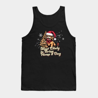 Most Likely to Bring Home a Dog - Family Christmas - Merry Christmas Tank Top